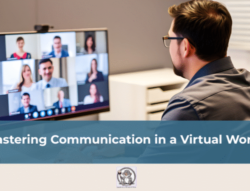 Mastering Communication in a Virtual World